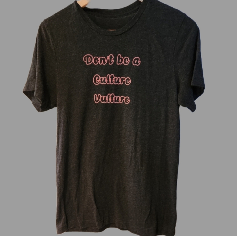 Dont Be A Culture Vulture M/L Black Graphic‎ Tee Size Medium